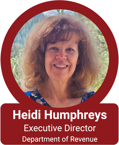Heidi Humphreys Executive Director Department of Revenue